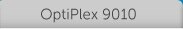 OptiPlex 9010